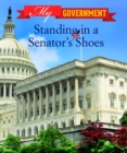 Standing in a Senator's Shoes - eBook