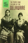 The People and Culture of the Delaware - eBook