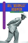 Bill "Bojangles" Robinson : Dancer - eBook