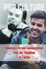 American Life and Communication from the Telephone to Twitter - eBook