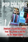 American Life and Best Sellers from The Catcher in the Rye to The Hunger Games - eBook