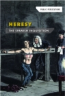 Heresy: The Spanish Inquisition - eBook