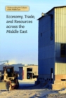 Economy, Trade, and Resources across the Middle East - eBook