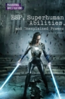ESP, Superhuman Abilities, and Unexplained Powers - eBook