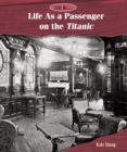 Life As a Passenger on the Titanic - eBook