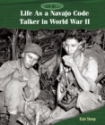Life As a Navajo Code Talker in World War II - eBook