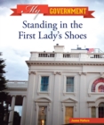 Standing in the First Lady's Shoes - eBook