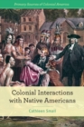 Colonial Interactions with Native Americans - eBook