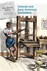 Colonial and Early American Journalism - eBook