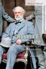 Robert E. Lee : Commander of the Confederate Army - eBook