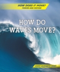 How Do Waves Move? - eBook