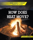 How Does Heat Move? - eBook