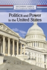 Politics and Power in the United States - eBook