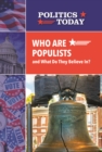 Who Are Populists and What Do They Believe In? - eBook