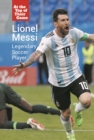 Lionel Messi : Legendary Soccer Player - eBook