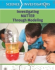 Investigating Matter Through Modeling - eBook