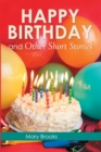 Happy Birthday and Other Short Stories - eBook