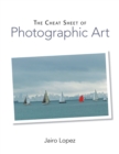 The Cheat Sheet of Photographic Art - eBook