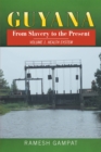 Guyana: from Slavery to the Present : Vol. 1 Health System - eBook