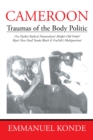 Cameroon : Traumas of the Body Politic - eBook