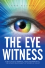 The Eye Witness : How Does Posttraumatic Stress Disorder Affect the Intimate Relationships of Women of Color? - eBook