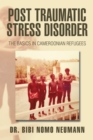 Post Traumatic Stress Disorder: : The Basics in Cameroonian Refugees - eBook