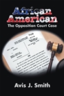 African American : The Opposition Court Case - eBook