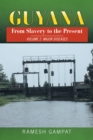 Guyana: from Slavery to the Present : Vol. 2 Major Diseases - eBook