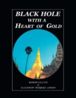 Black Hole with a Heart of Gold (Full Color) - eBook