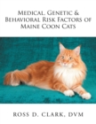 Medical, Genetic & Behavioral Risk Factors of Maine Coon Cats - eBook