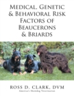 Medical, Genetic & Behavioral Risk Factors of Beaucerons & Briards - eBook