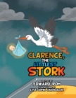 Clarence, the Littlest Stork - eBook