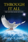 Through It All : The Divine Hand of God - eBook