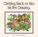 Getting Back or into Ink Pen Drawing - eBook