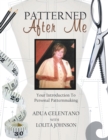Patterned After Me : Your Introduction to Personal Patternmaking - eBook