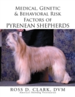 Medical, Genetic & Behavioral Risk Factors of Pyrenean Shepherds - eBook