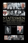 Statesmen and Mischief Makers: : Officeholders and Their Contributions to History from Kennedy to Reagan - eBook