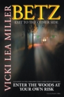 Betz : Exit to the Other Side - eBook