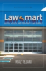 Law Mart : Justice, Access, and For-Profit Law Schools - Book