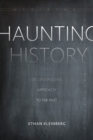 Haunting History : For a Deconstructive Approach to the Past - Book