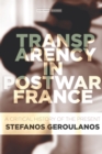 Transparency in Postwar France : A Critical History of the Present - Book
