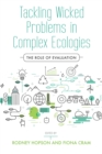 Tackling Wicked Problems in Complex Ecologies : The Role of Evaluation - eBook