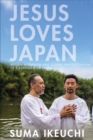 Jesus Loves Japan : Return Migration and Global Pentecostalism in a Brazilian Diaspora - eBook