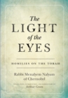 The Light of the Eyes : Homilies on the Torah - Book