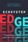 Ecosystem Edge : Sustaining Competitiveness in the Face of Disruption - eBook
