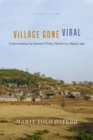 Village Gone Viral : Understanding the Spread of Policy Models in a Digital Age - Book