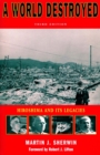 A World Destroyed : Hiroshima and Its Legacies, Third Edition - eBook
