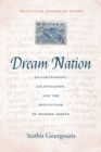 Dream Nation : Enlightenment, Colonization and the Institution of Modern Greece, Twenty-Fifth Anniversary Edition - eBook