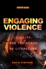 Engaging Violence : Civility and the Reach of Literature - Book