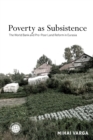 Poverty as Subsistence : The World Bank and Pro-Poor Land Reform in Eurasia - eBook